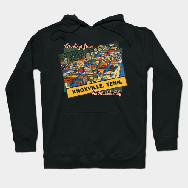 Greetings from Knoxville Tennessee the Marble City Hoodie by MatchbookGraphics